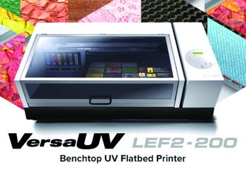 Olağanüstü baskı özellikleri ve kullanım kolaylığı: Yeni VersaUV LEF2-200