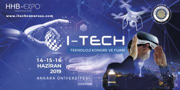 Ankara’nın ilk teknoloji fuarı I-TECH, 14-16 Haziran’da