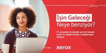 Xerox Future of Work Anketi’ne göre; Çalışanların % 82’sinin  12 – 18 ay içerisinde iş yerine geri dönmesi bekleniyor